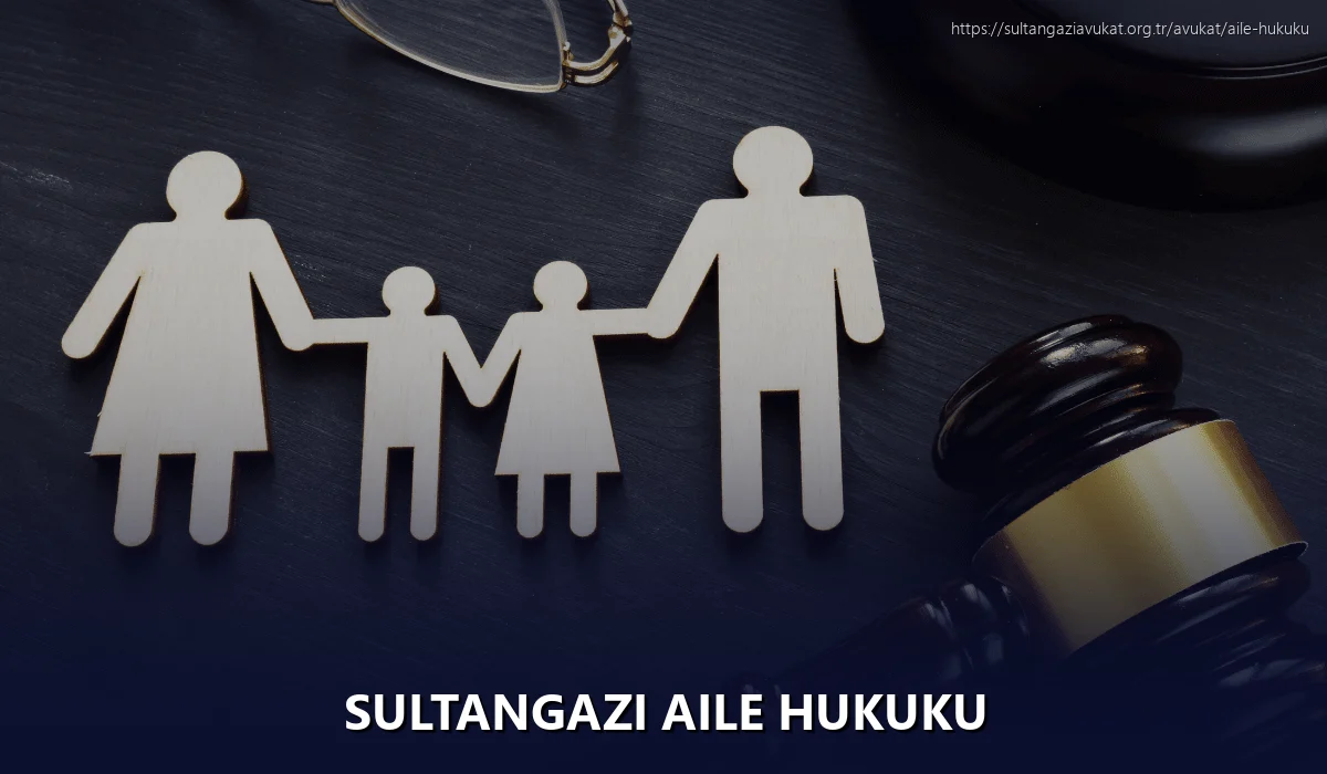 Sultangazi Aile Hukuku