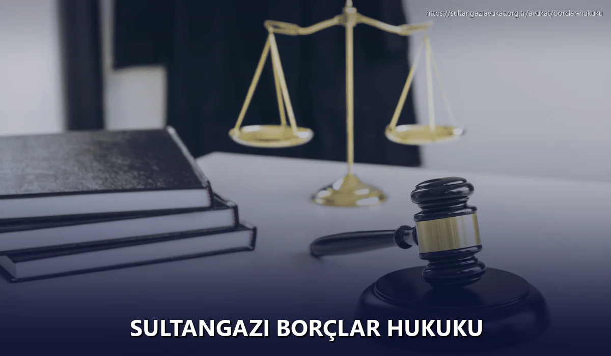 Sultangazi Borçlar Hukuku