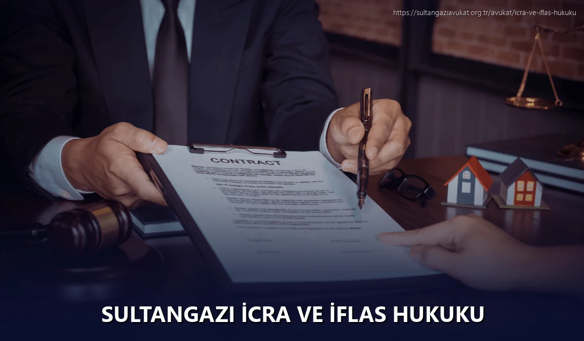 Sultangazi İcra ve İflas Hukuku
