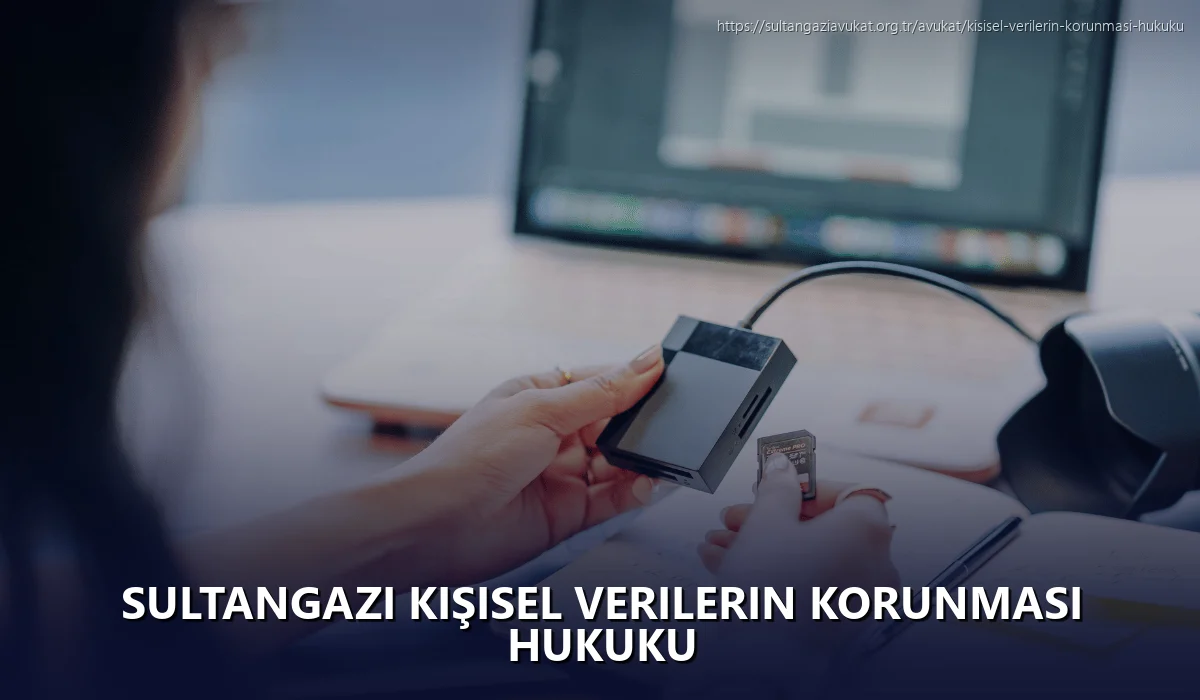 Sultangazi Kişisel Verilerin Korunması Hukuku