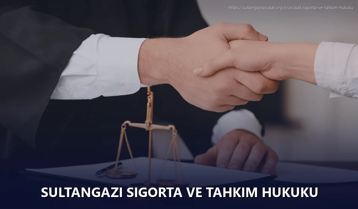 Sultangazi Sigorta ve Tahkim Hukuku