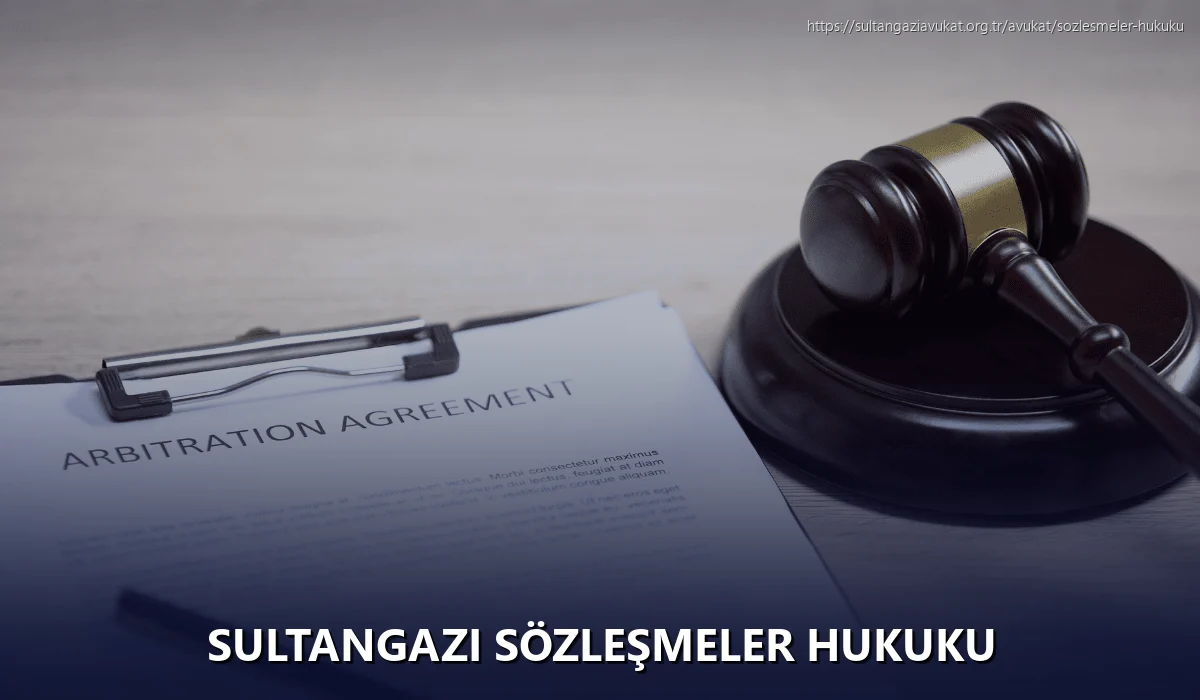 Sultangazi Sözleşmeler Hukuku